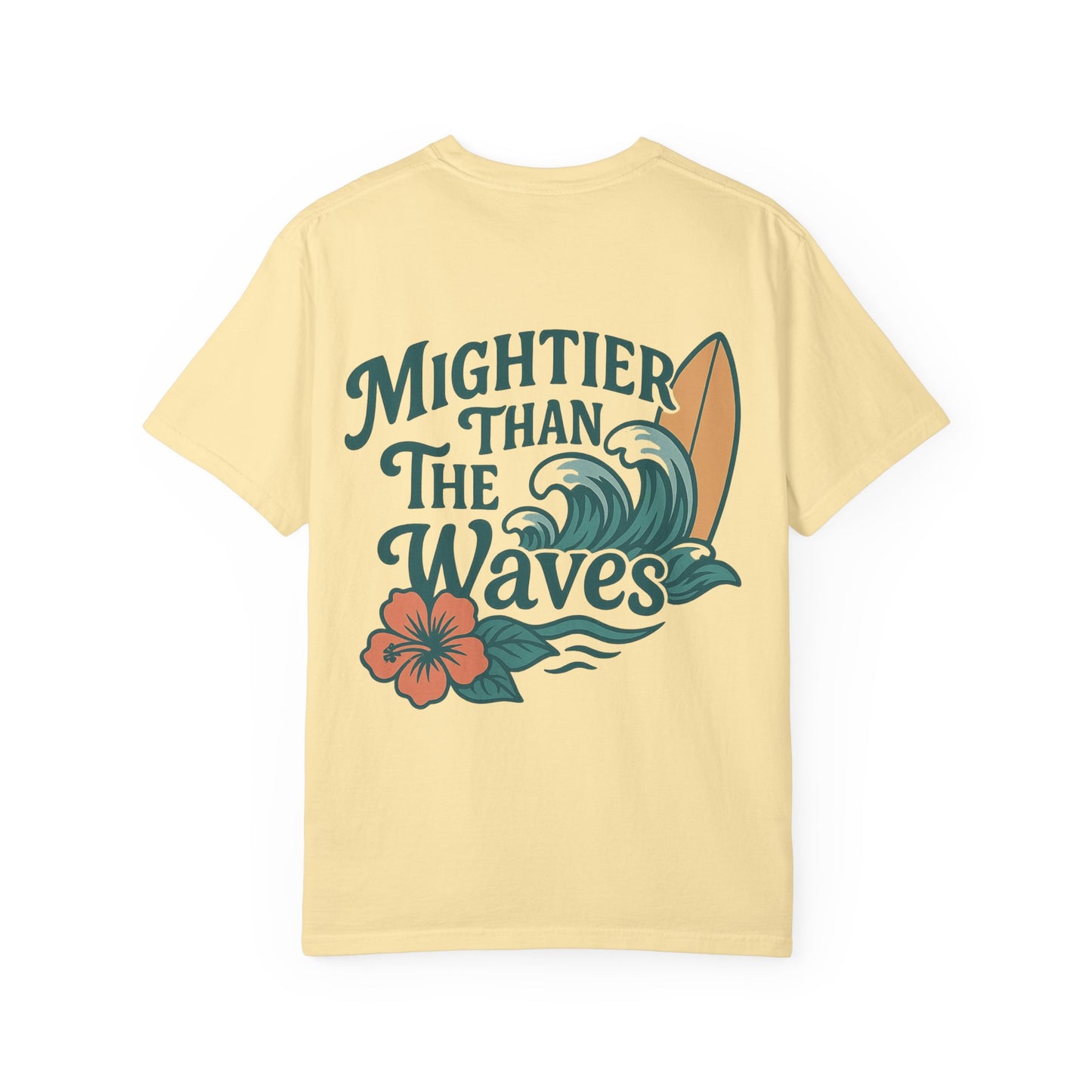 Mightier than the Waves T-Shirt