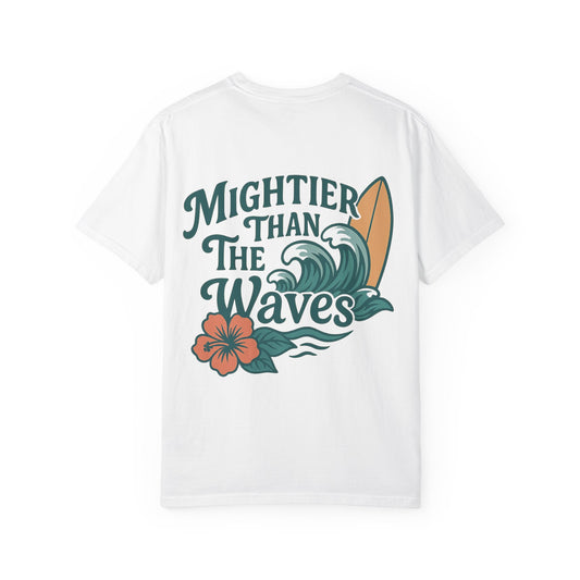 Mightier than the Waves T-Shirt