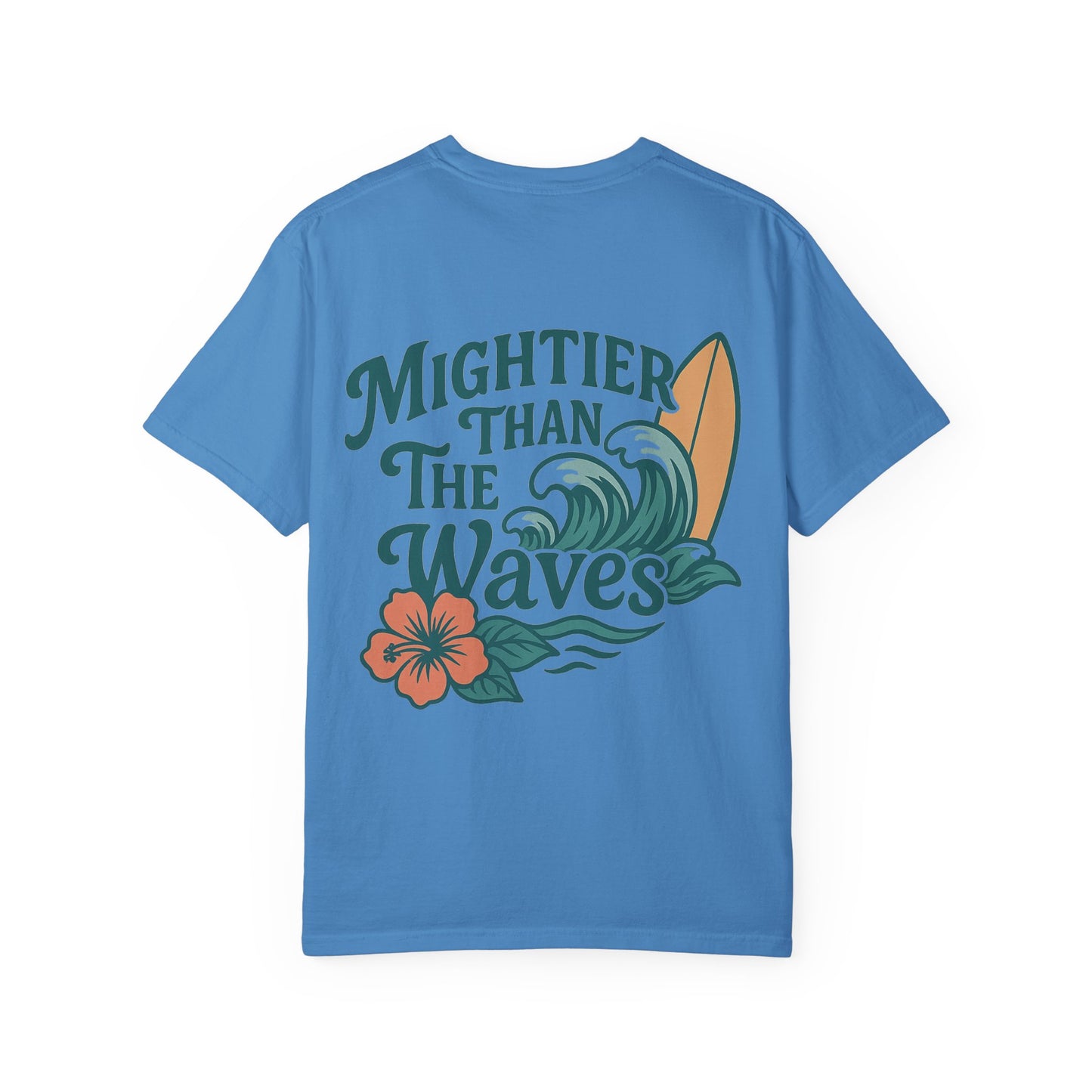 Mightier than the Waves T-Shirt
