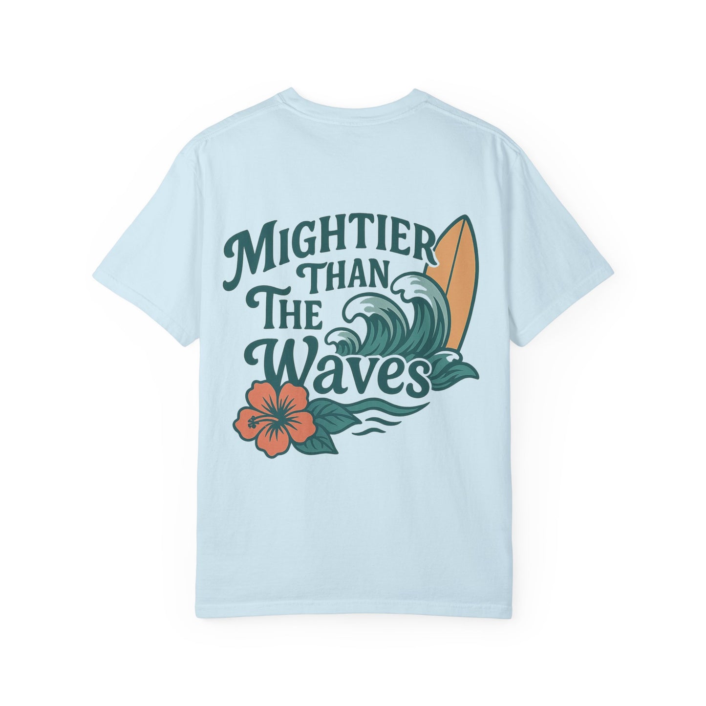 Mightier than the Waves T-Shirt